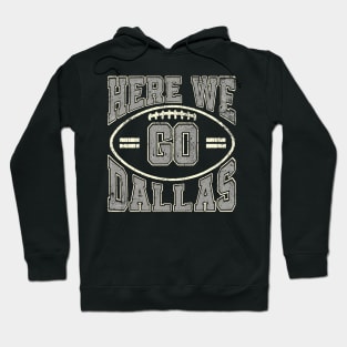 Dallas Here we go Vintage Hoodie